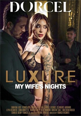 Роскошные ночи моей Жены | Luxure My Wife's Nights смотреть онлайн